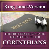 The First Epistle of Paul the Apostle to the Corinthians: King James Version Audio Bible [Download]