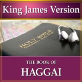 The Book of Haggai: King James Version Audio Bible [Download]