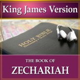 The Book of Zechariah: King James Version Audio Bible [Download]