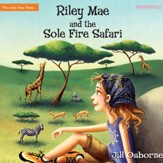 Riley Mae and the Sole Fire Safari - Unabridged Audiobook [Download]