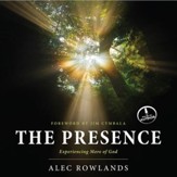 The Presence: Experiencing More of God - Unabridged Audiobook [Download]