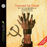Tortured for Christ - Unabridged Audiobook [Download]