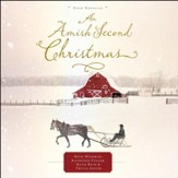 An Amish Second Christmas - Unabridged Audiobook [Download]