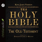 The Holy Bible in Audio - King James Version: The Old Testament - Unabridged Audiobook [Download]