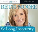 So Long, Insecurity: You've Been a Bad Friend to Us Audiobook [Download]