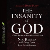 The Insanity of God: A True Story of Faith Resurrected - Unabridged Audiobook [Download]
