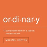 Ordinary: Sustainable Faith in a Radical, Restless World Audiobook [Download]