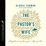The Pastor's Wife: Strengthened by Grace for a Life of Love - Unabridged Audiobook [Download]