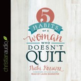 5 Habits of a Woman Who Doesn't Quit - Unabridged Audiobook [Download]