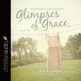 Glimpses of Grace: Treasuring the Gospel in Your Home - Unabridged Audiobook [Download]