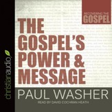 The Gospel's Power and Message - Unabridged Audiobook [Download]