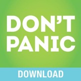 Don't Panic!: Living Worry Free Every Day - Unabridged edition Audiobook [Download]