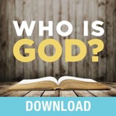 Who Is God?: Discover the Character and Promises of God Revealed in His Names - Unabridged edition Audiobook [Download]