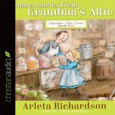 More Stories from Grandma's Attic - Unabridged edition Audiobook [Download]