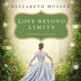 Love Beyond Limits: A Southern Love Story - Unabridged edition Audiobook [Download]