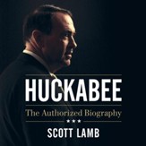 Huckabee: The Authorized Biography - Unabridged edition Audiobook [Download]