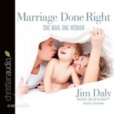 Marriage Done Right: One Man, One Woman - Unabridged edition Audiobook [Download]
