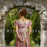 A Lady at Willowgrove Hall - Unabridged edition Audiobook [Download]