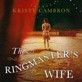 The Ringmaster's Wife Audiobook [Download]