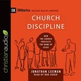 Church Discipline: How the Church Protects the Name of Jesus - Unabridged edition Audiobook [Download]