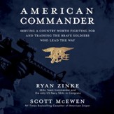American Commander: Serving a Country Worth Fighting For and Training the Brave Soldiers Who Lead the Way - Unabridged edition Audiobook [Download]