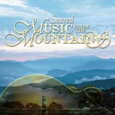 Sacred Music From The Mountains [Music Download]