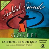 Faithful Is Our God [Music Download]