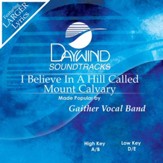 I Believe In A Hill Called Mt. Calvary [Music Download]