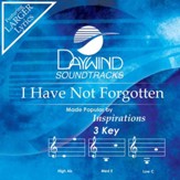 I Have Not Forgotten [Music Download]