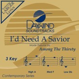 I'd Need A Savior [Music Download]
