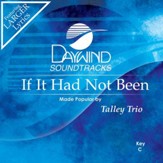 If It Had Not Been [Music Download]