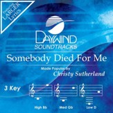 Somebody Died For Me [Music Download]