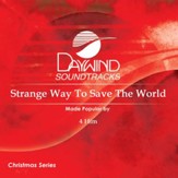 Strange Way To Save The World [Music Download]