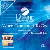 When Compared To God [Music Download]