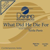 What Did He Die For? [Music  Download]