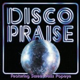Disco Praise [Music Download]