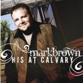 His At Calvary [Music Download]