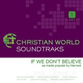 If We Don'T Believe [Music Download]