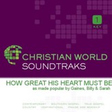 How Great His Heart Must Be [Music Download]