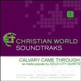 Calvary Came Through [Music Download]