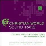 Love Will Keep Us Alive [Music Download]