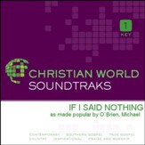 If I Said Nothing [Music Download]