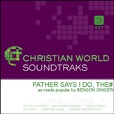 Father Says I Do, The [Music Download]