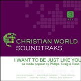 I Want To Be Just Like You [Music Download]