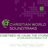 Sometimes He Calms The Storm [Music Download]