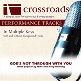 God's Not Through With You - Low with Background Vocals in D [Music Download]