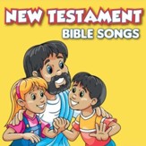 New Testament Bible Songs [Music Download]