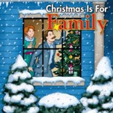 Christmas is for Family [Music Download]