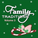 Family Tradidions Vol 3 [Music Download]