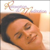 Relaxation and Meditation [Music Download]